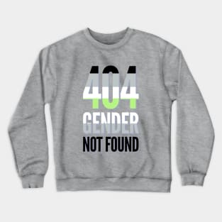 404 Gender Not Found Crewneck Sweatshirt